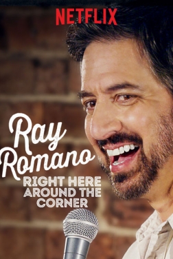 Ray Romano: Right Here Around the Corner (2019)